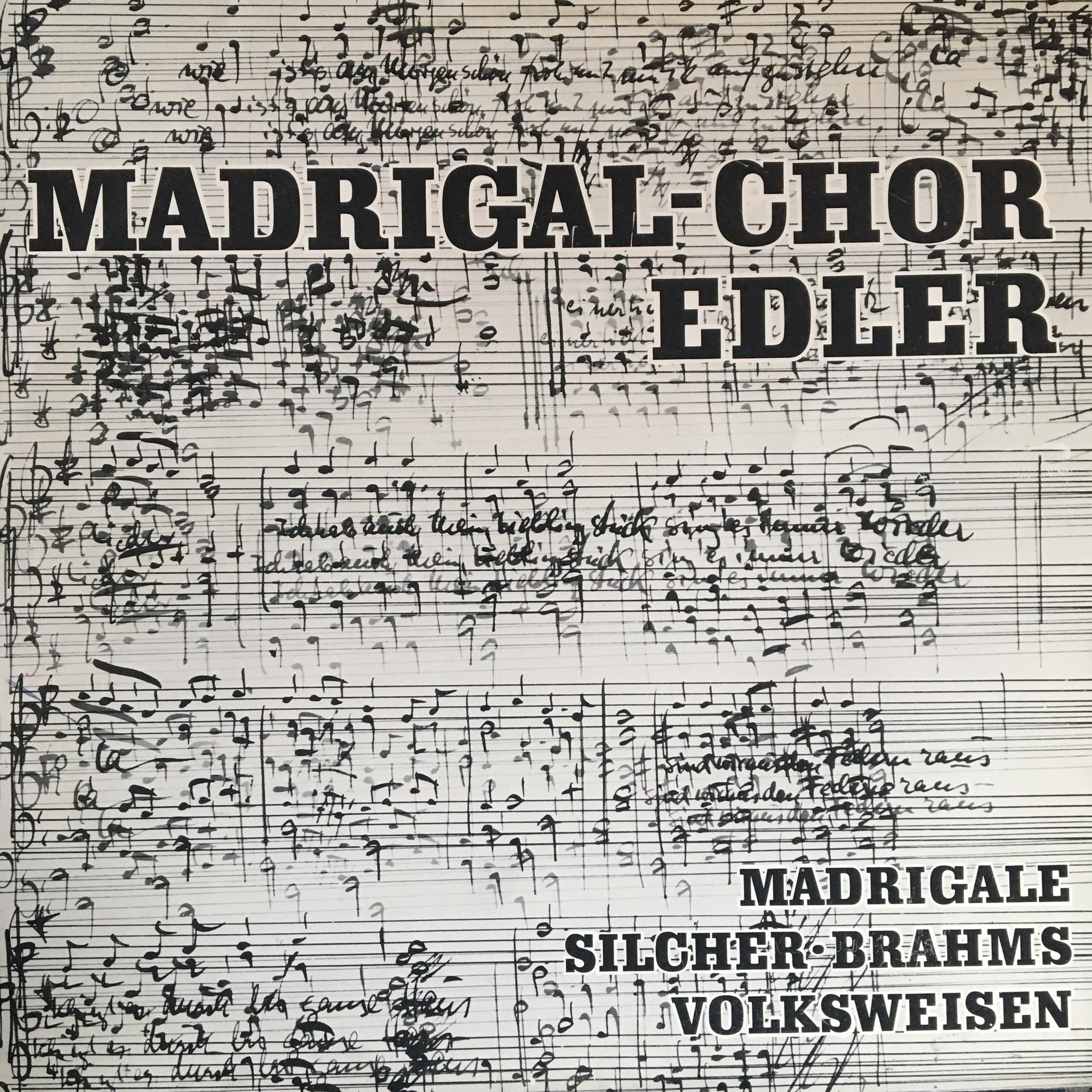 Madrigal-Chor Edler – Madrigale: Silcher, Brahms, Volksweisen