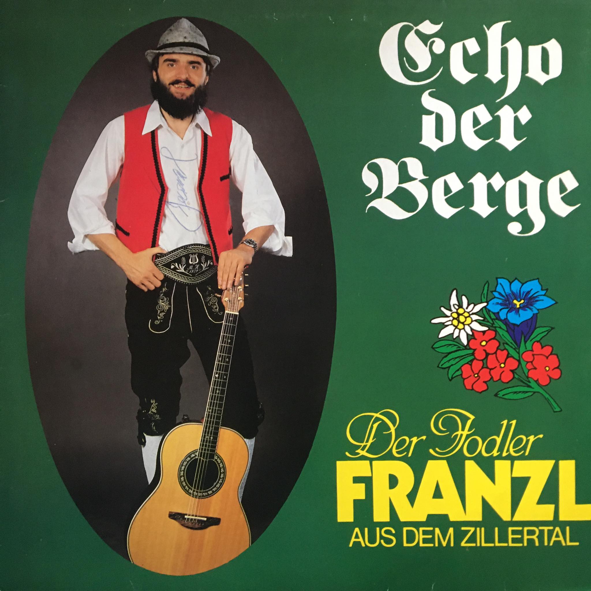 Der Jodler Franzl aus dem Zillertal – Echo der Berge