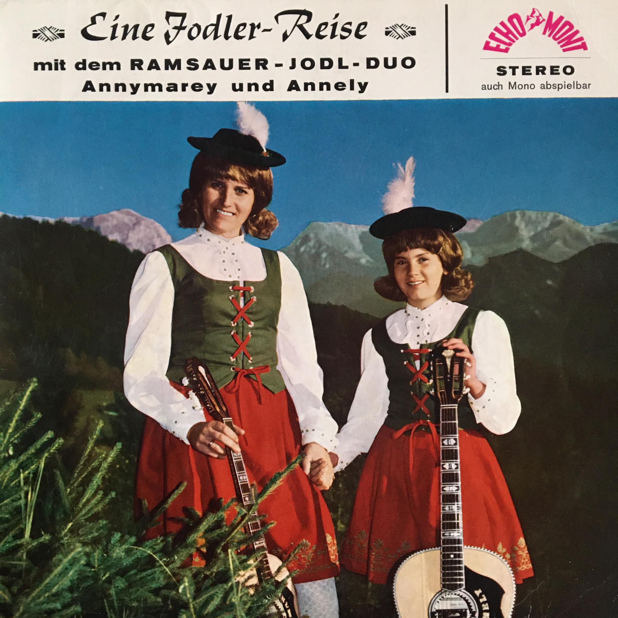 Ramsauer Jodl-Duo Annymarey und Annely – Eine Jodler-Reise (7″)