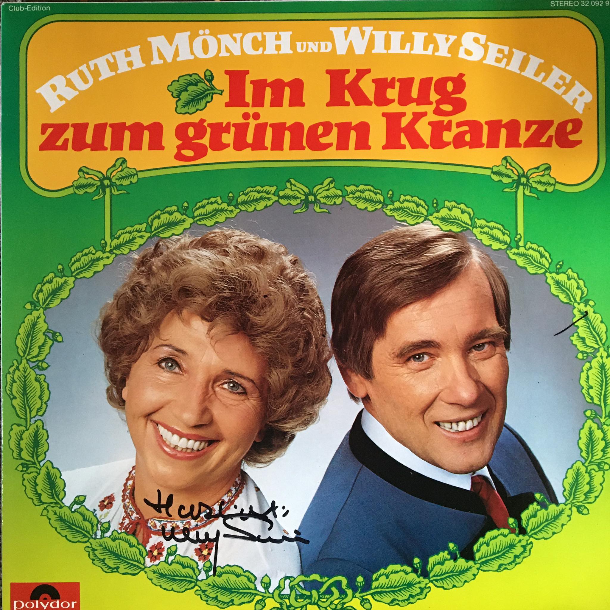 Ruth Mönch und Willy Seiler – Im Krug zum grünen Kranze