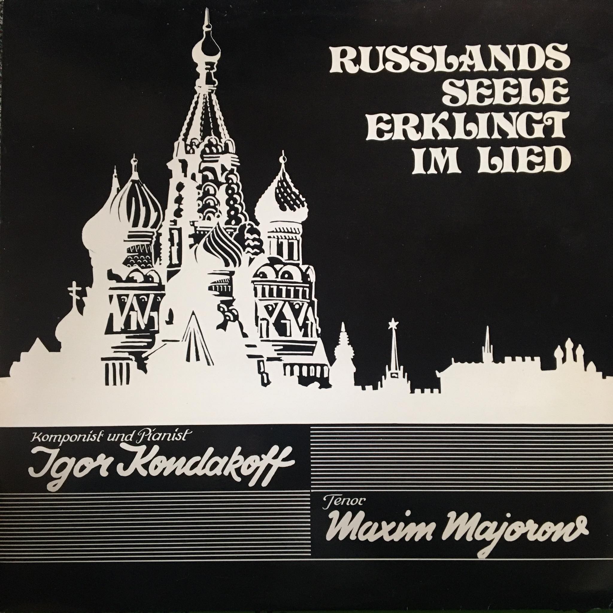 Igor Kondakoff, Maxim Majorow – Russlands Seele erklingt im Lied